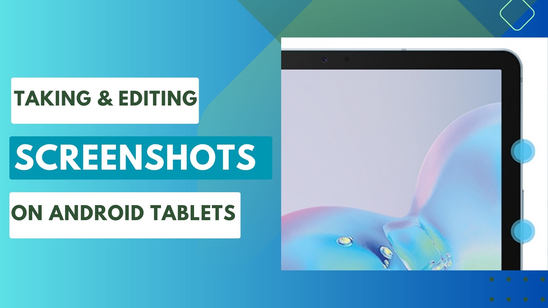 How to take and edit screenshots on Android Tablets