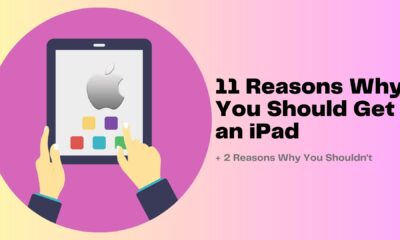 11 Reasons Why You Should Get an iPad