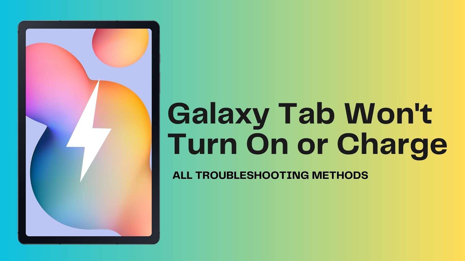 Samsung Galaxy Tab won't turn on or charge: What you can do