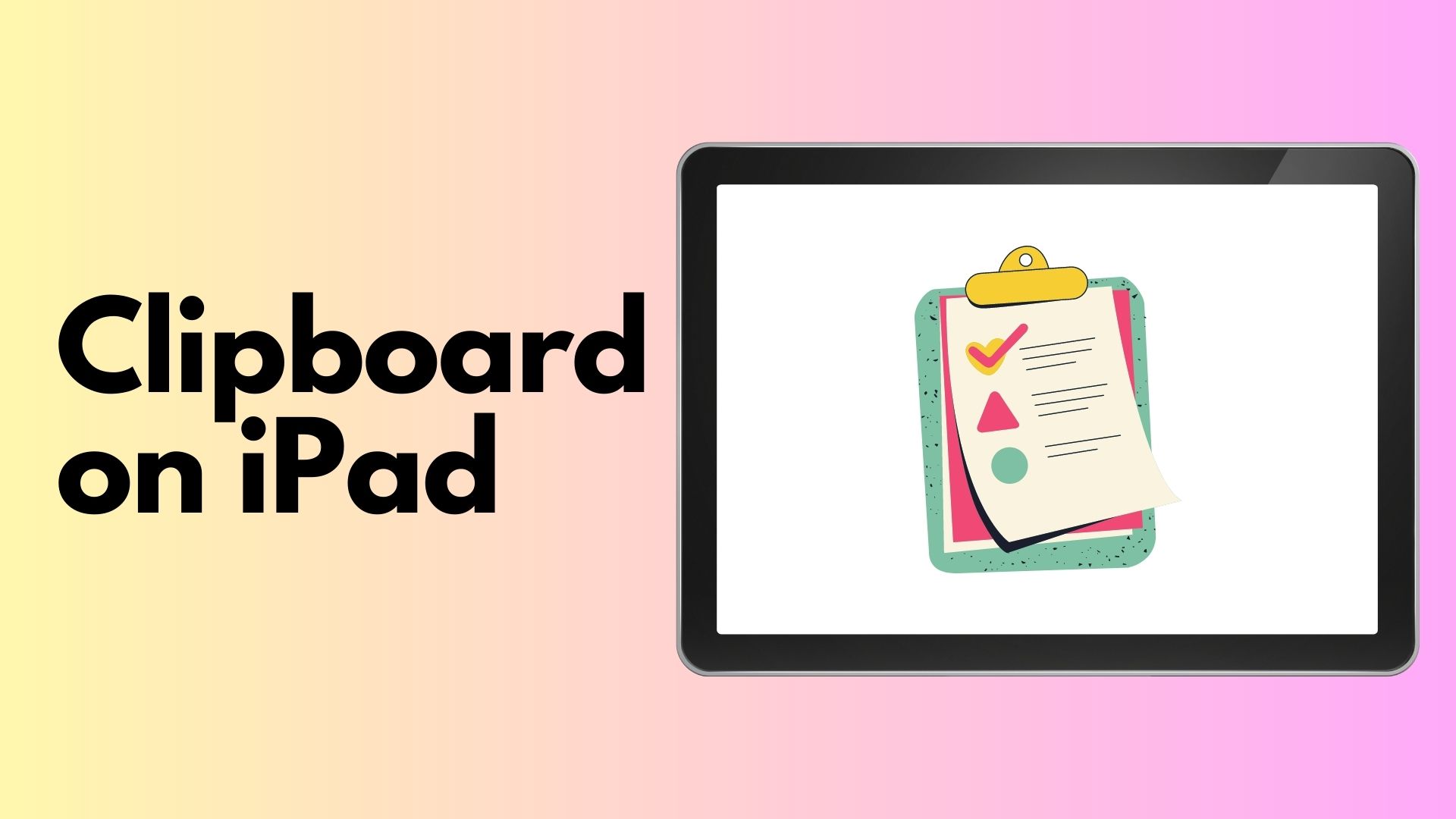 Where is the Clipboard on iPads?