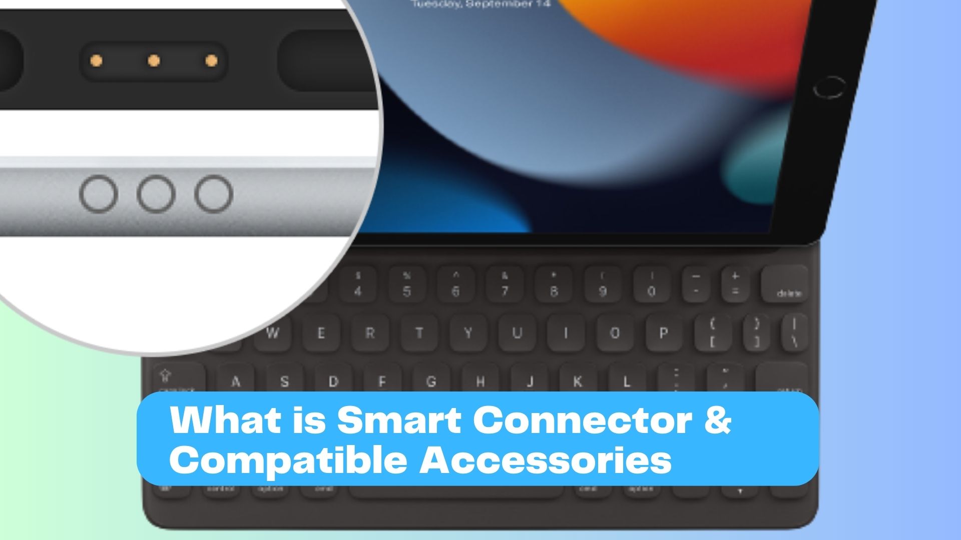 What is the Smart Connector