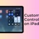 Customize Control Center on iPad